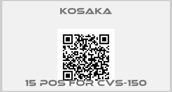 KOSAKA-15 pos for CVS-150
