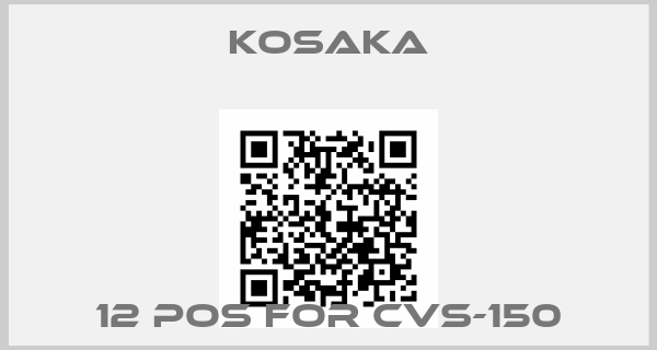 KOSAKA-12 pos for CVS-150