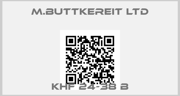M.Buttkereit Ltd-KHF 24-38 B