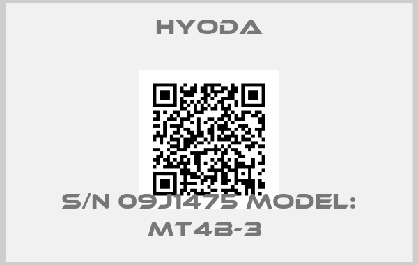 Hyoda-S/N 09J1475 MODEL: MT4B-3 