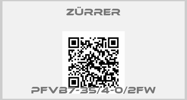 ZURRER-PFVB7-35/4-0/2FW