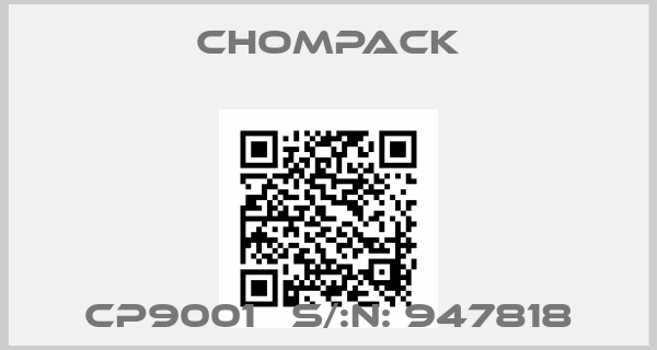 Chompack-CP9001   S/:N: 947818