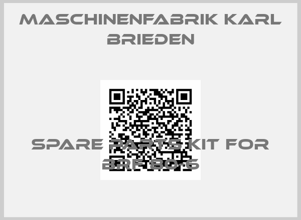 Maschinenfabrik Karl Brieden-Spare parts kit for BRF 80-6