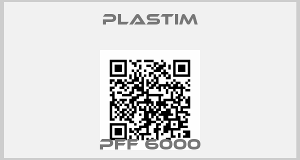 Plastim-PFF 6000