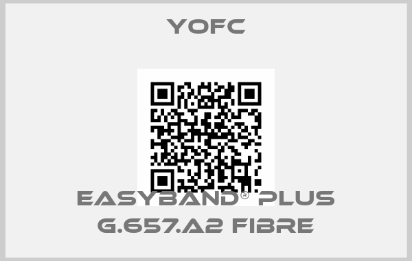 Yofc-EasyBand® Plus G.657.A2 Fibre