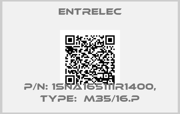 Entrelec-P/N: 1SNA165111R1400, Type:  M35/16.P