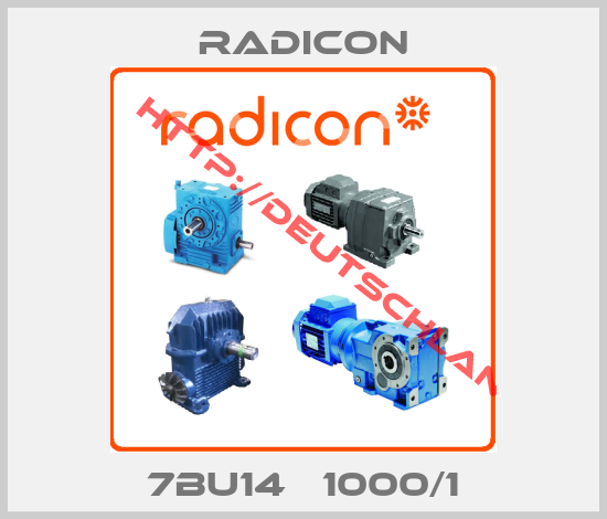 Radicon-7BU14   1000/1
