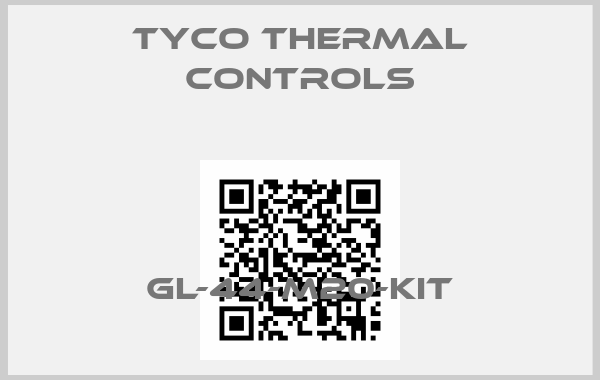 Tyco Thermal Controls-GL-44-M20-KIT