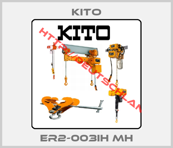 KITO-ER2-003IH MH