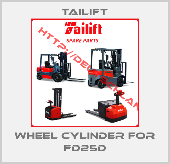 TAILIFT-Wheel cylinder for FD25D