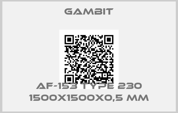 Gambit-AF-153 Type 230 1500x1500x0,5 mm