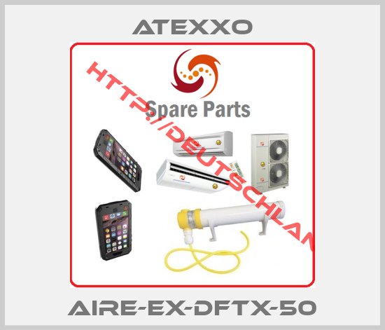 Atexxo-AIRE-EX-DFTX-50