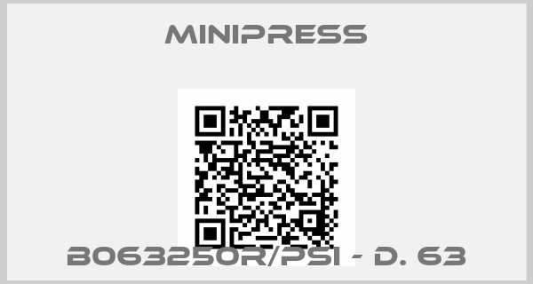 MINIPRESS-B063250R/PSI - D. 63