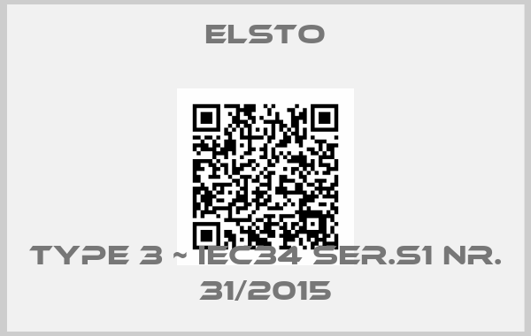 Elsto-Type 3 ~ IEC34 SER.S1 Nr. 31/2015