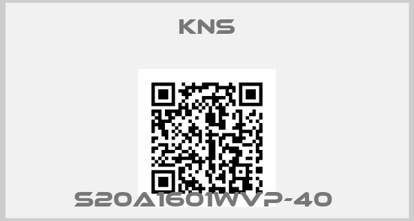 KNS-S20A1601WVP-40 