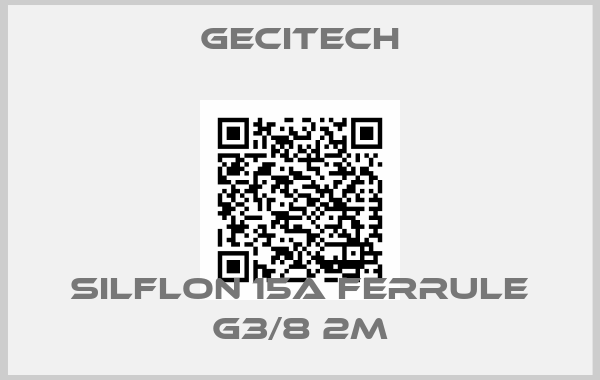 GECITECH-Silflon 15A Ferrule G3/8 2m