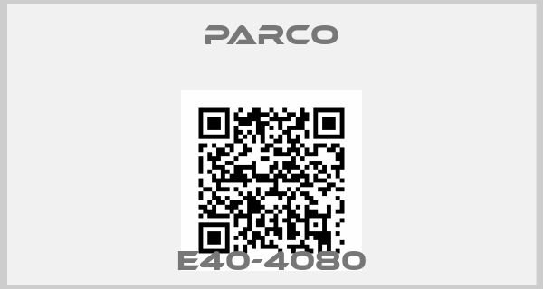 Parco-E40-4080
