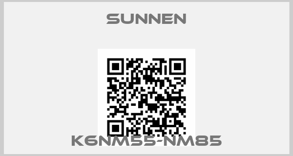 SUNNEN-K6NM55-NM85