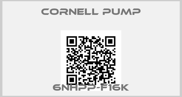 Cornell Pump-6NHPP-F16K
