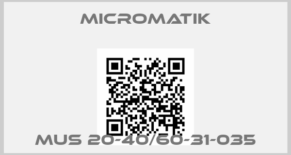 MICROMATIK-MUS 20-40/60-31-035