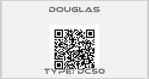 Douglas- Type: DC50