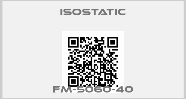 Isostatic-FM-5060-40