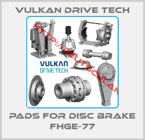 VULKAN Drive Tech-Pads for disc brake FHGE-77