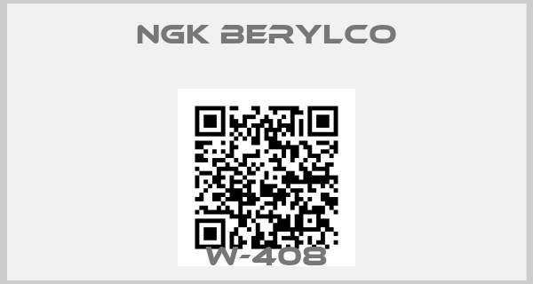 NGK Berylco- W-408
