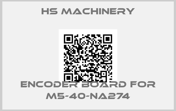 HS MACHINERY-encoder board for M5-40-NA274
