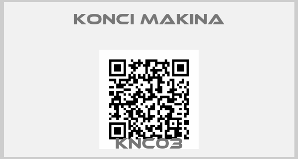 Konci Makina-KNC03