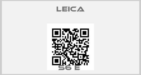 Leica-S6 E 