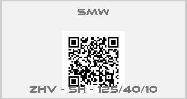 SMW-ZHV - SH - 125/40/10