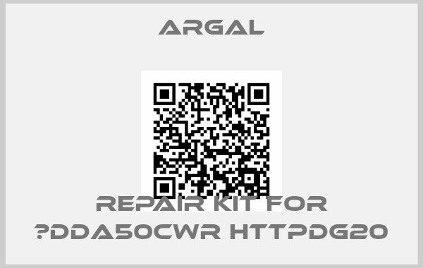 Argal-Repair kit for 	DDA50CWR HTTPDG20