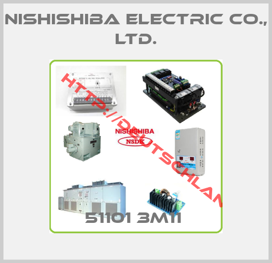 NISHISHIBA ELECTRIC CO., LTD.-51101 3M11 