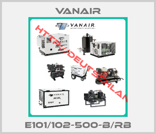 Vanair-E101/102-500-B/RB