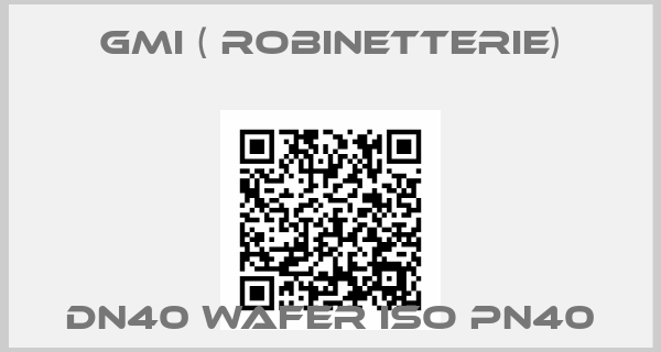 GMI ( robinetterie)-DN40 Wafer ISO PN40
