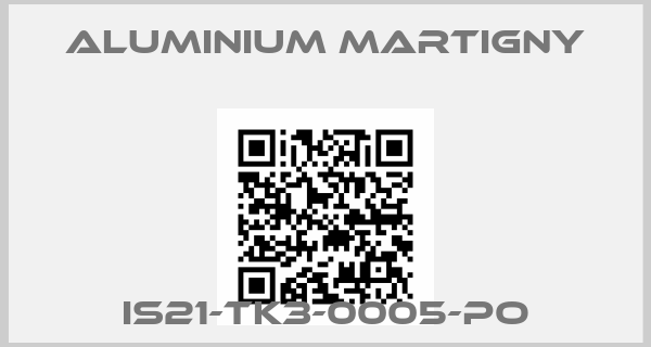 Aluminium Martigny-IS21-TK3-0005-PO
