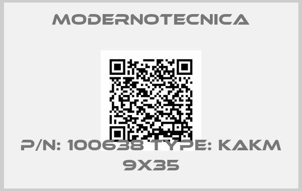 Modernotecnica-P/N: 100638 Type: KAKM 9X35