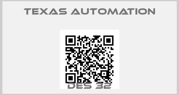 TEXAS AUTOMATION-DES 32