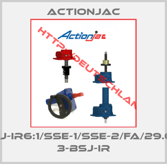 ActionJac-3-BSJ-IR6:1/SSE-1/SSE-2/FA/29.00/S, 3-BSJ-IR