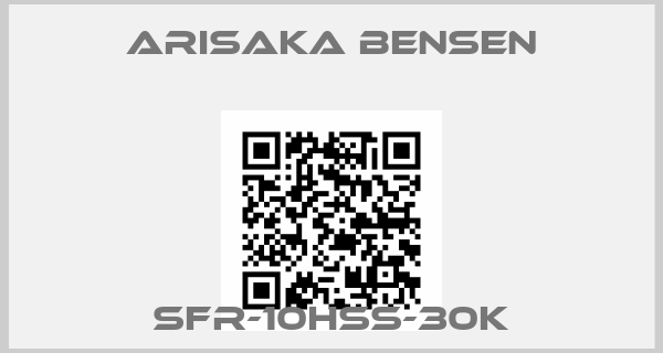 ARISAKA BENSEN-SFR-10HSS-30K