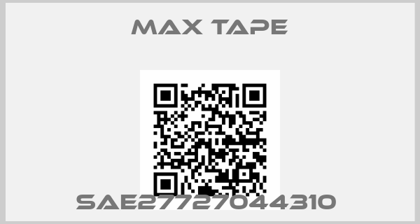 MAX TAPE-SAE27727044310 