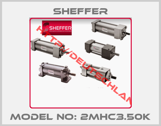 Sheffer-Model No: 2MHC3.50K