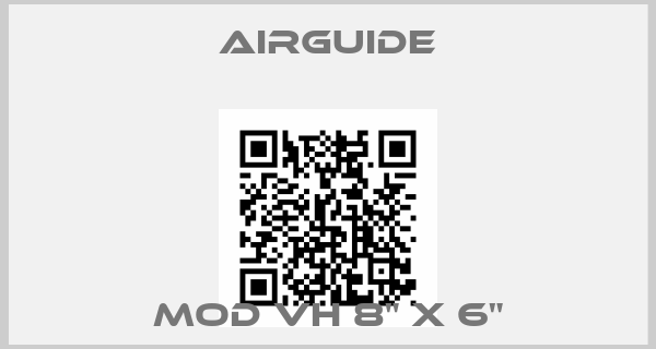 AIRGUIDE-MOD VH 8" X 6"