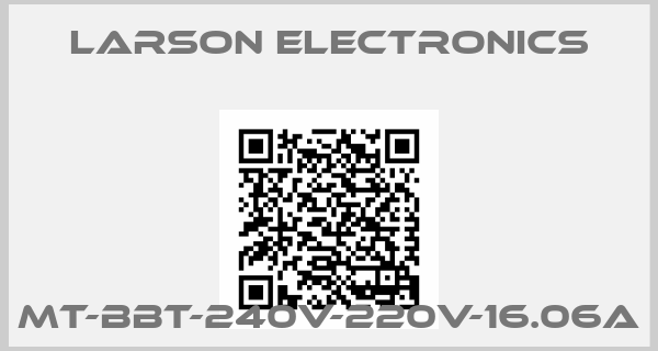 Larson Electronics-MT-BBT-240V-220V-16.06A