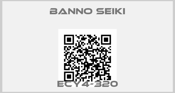 BANNO SEIKI-ECY4-320