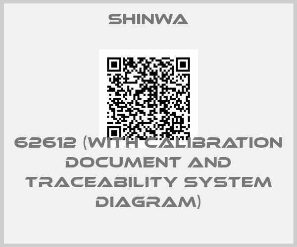 Shinwa-62612 (With calibration document and traceability system diagram)