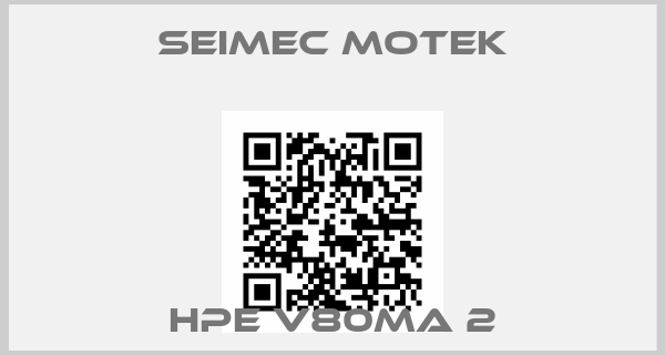 Seimec motek-HPE V80MA 2