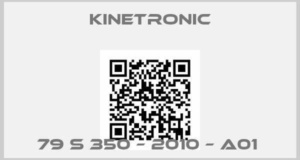 Kinetronic- 79 S 350 – 2010 – A01 