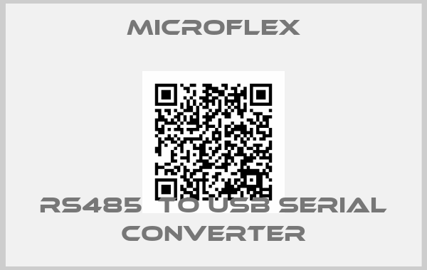 Microflex-RS485  to USB Serial Converter